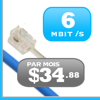 6Mbits DSL ADSL VDSL Internet illimité au Quebec